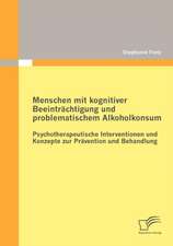 Menschen Mit Kognitiver Beeintr Chtigung Und Problematischem Alkoholkonsum - Psychotherapeutische Interventionen Und Konzepte Zur PR Vention Und Behan: An Empirical Analysis of the German Market