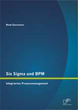 Six SIGMA Und Bpm