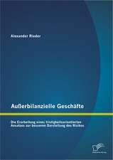 Ausserbilanzielle Geschafte: Die Erarbeitung Eines Fristigkeitsorientierten Ansatzes Zur Besseren Darstellung Des Risikos