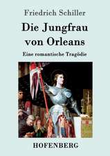 Die Jungfrau von Orleans