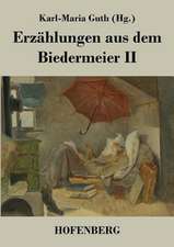 Erzählungen aus dem Biedermeier II