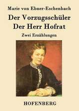 Der Vorzugsschüler / Der Herr Hofrat