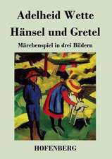 Hänsel und Gretel