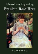 Fräulein Rosa Herz