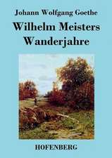 Wilhelm Meisters Wanderjahre