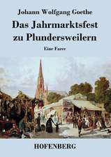 Das Jahrmarktsfest zu Plundersweilern