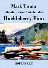 Abenteuer und Fahrten des Huckleberry Finn