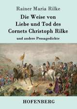 Die Weise von Liebe und Tod des Cornets Christoph Rilke