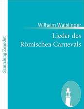 Lieder des Römischen Carnevals