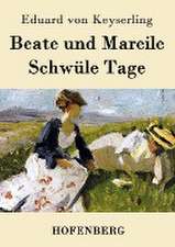 Beate und Mareile / Schwüle Tage