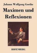 Maximen und Reflexionen