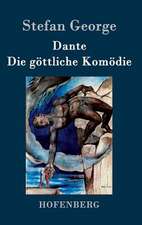 Dante. Die göttliche Komödie