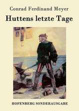 Huttens letzte Tage