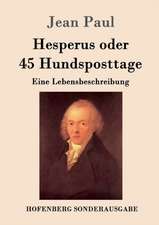 Hesperus oder 45 Hundsposttage