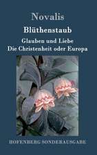 Blüthenstaub / Glauben und Liebe / Die Christenheit oder Europa