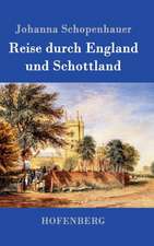 Reise durch England und Schottland