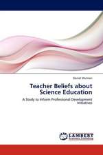 Teacher Beliefs about Science Education