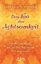 Das Tao der Achtsamkeit