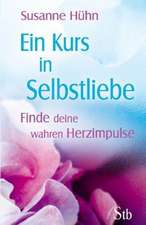 Ein Kurs in Selbstliebe