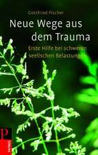 Neue Wege aus dem Trauma