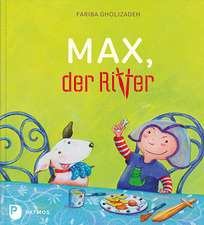 Max, der Ritter