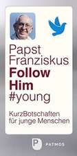 Follow Him #young