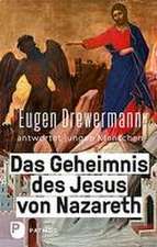 Das Geheimnis des Jesus von Nazareth