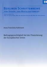 Beitragsgerechtigkeit bei der Finanzierung der Europäischen Union