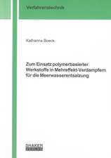 Zum Einsatz polymerbasierter Werkstoffe in Mehreffekt-Verdampfern für die Meerwasserentsalzung