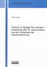 Technik im Spiegel der Literatur - Erzähltexte des 19. Jahrhunderts aus der Frühphase der Industrialisierung