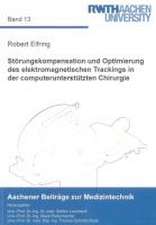 Störungskompensation und Optimierung des elektromagnetischen Trackings in der computerunterstützten Chirurgie