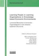 Learning People in Learning Organizations in Knowledge-based Economic Environments