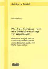 Physik der Fahrzeuge - nach dem didaktischen Konzept von Wagenschein