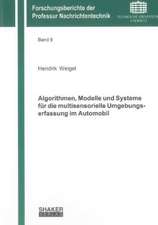 Algorithmen, Modelle und Systeme für die multisensorielle Umgebungserfassung im Automobil