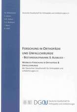 Forschung in Orthopädie und Unfallchirurgie - Bestandsaufnahme und Ausblick