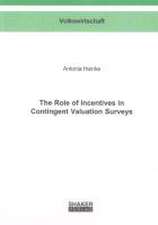 The Role of Incentives in Contingent Valuation Surveys