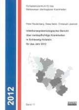 Infektionsepidemiologischer Bericht über meldepflichtige Krankheiten in Schleswig-Holstein für das Jahr 2012