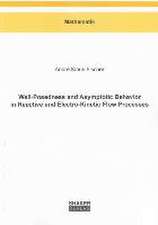 Well-Posedness and Asymptotic Behavior in Reactive and Electro-Kinetic Flow Processes