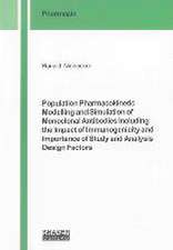 Population Pharmacokinetic Modelling and Simulation of Monoclonal Antibodies Including the Impact of Immunogenicity and Importance of Study and Analysis Design Factors