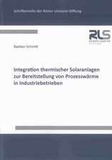 Integration thermischer Solaranlagen zur Bereitstellung von Prozesswärme in Industriebetrieben