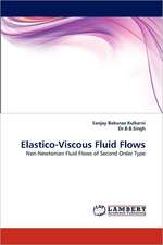 Elastico-Viscous Fluid Flows