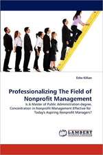 Professionalizing The Field of Nonprofit Management