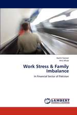 Work Stress & Family Imbalance