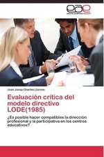 Evaluación crítica del modelo directivo LODE(1985)