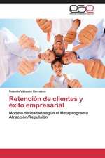 Retención de clientes y éxito empresarial