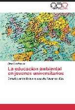 La educacion ambiental en jovenes universitarios