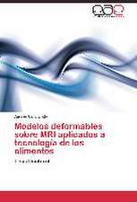 Modelos deformables sobre MRI aplicados a tecnología de los alimentos