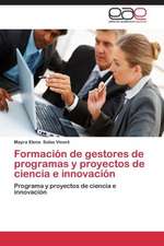 Formación de gestores de programas y proyectos de ciencia e innovación