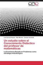 Un estudio sobre el Conocimiento Didáctico del profesor de matemáticas