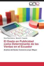 El Gasto en Publicidad como Determinante de las Ventas en el Ecuador